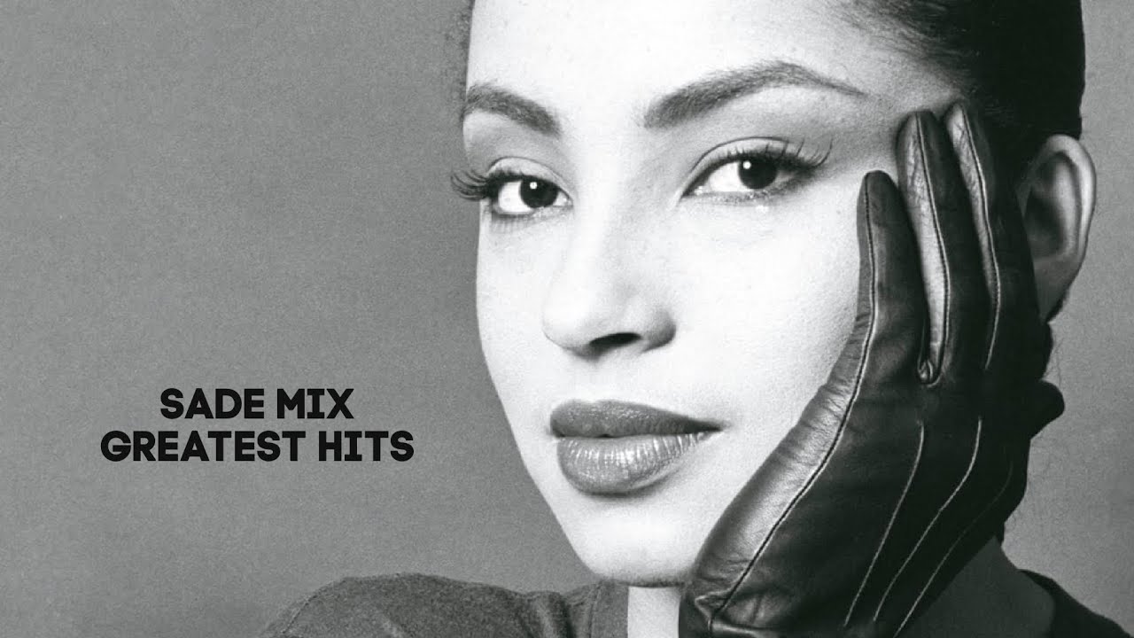 SADE MIX GREATEST HITS