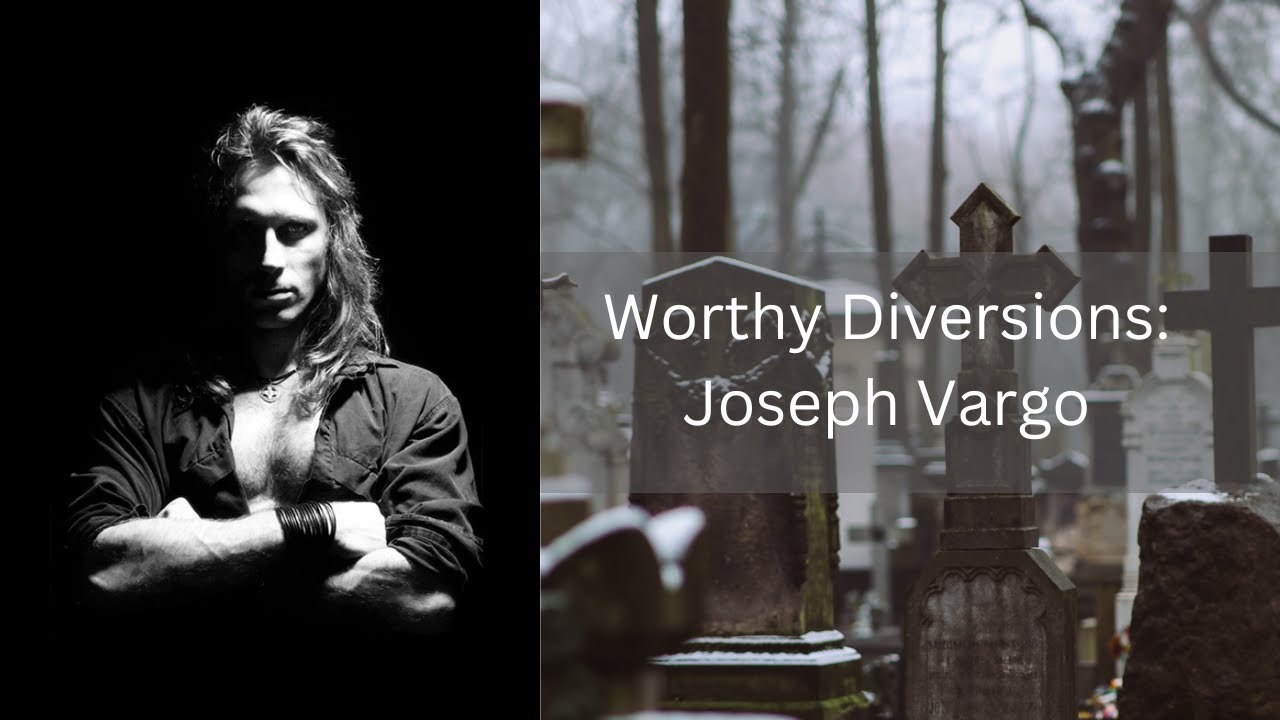 Worthy Diversions - Joseph Vargo