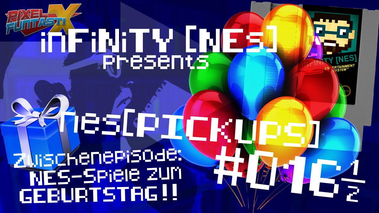 [nes]PICKUPS #16,5 - Zwischenepisode | NES-Spiele zum Geburtstag!!