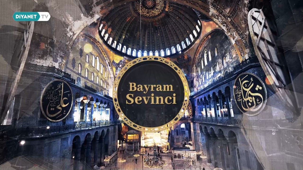 Bayram Sevinci (Kurban Bayramı) - 27 Mayıs 2026