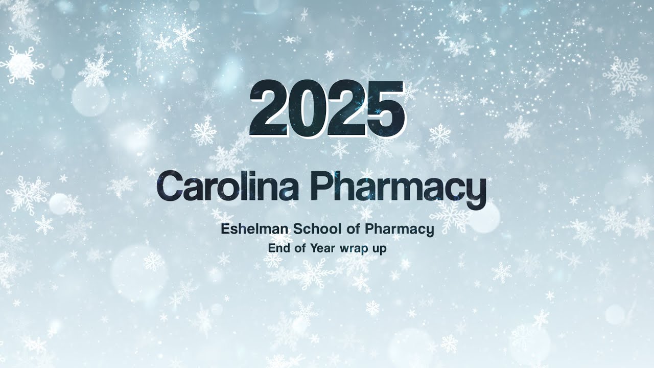 2025 Highlights | UNC Eshelman School of Pharmacy