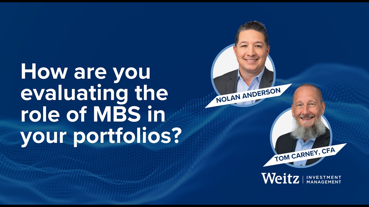 How are you evaluating the role of MBS in your portfolios?