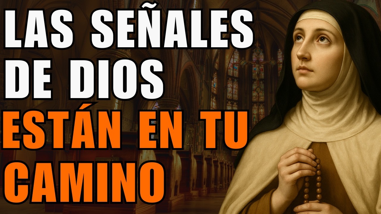 No ignores las señales que Dios te envía | Reflexión Santa Teresa