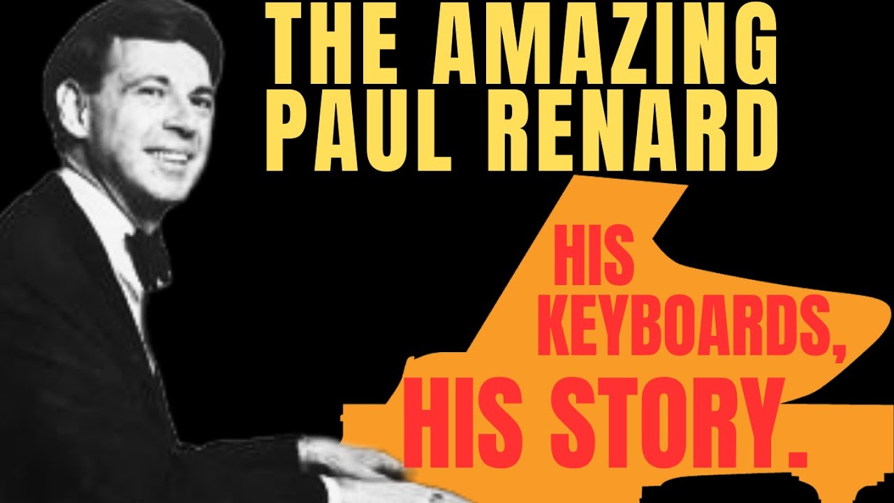 The Many Keyboards of the Amazing Paul Renard (1961) & mini  documentary!