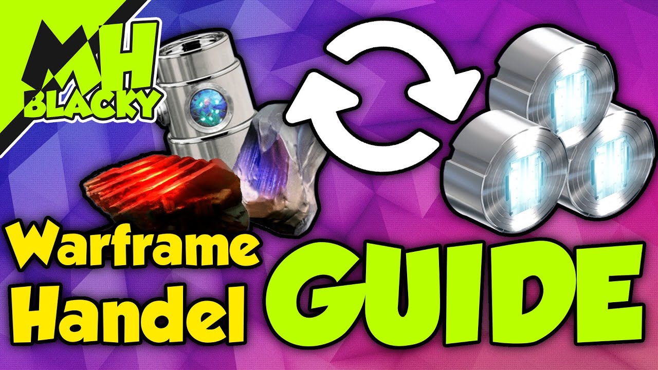 WARFRAME HANDEL Guide/Tutorial (2020) - Alles Wichtige!