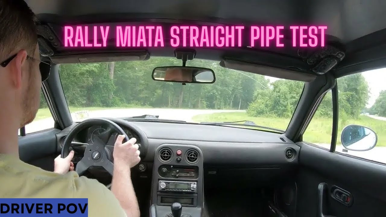 Driver POV. Testing my Straight Pipe on My Rally Miata!