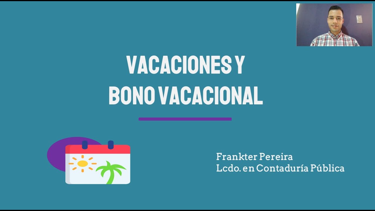 Todo sobre Vacaciones y Bono Vacacional en Venezuela