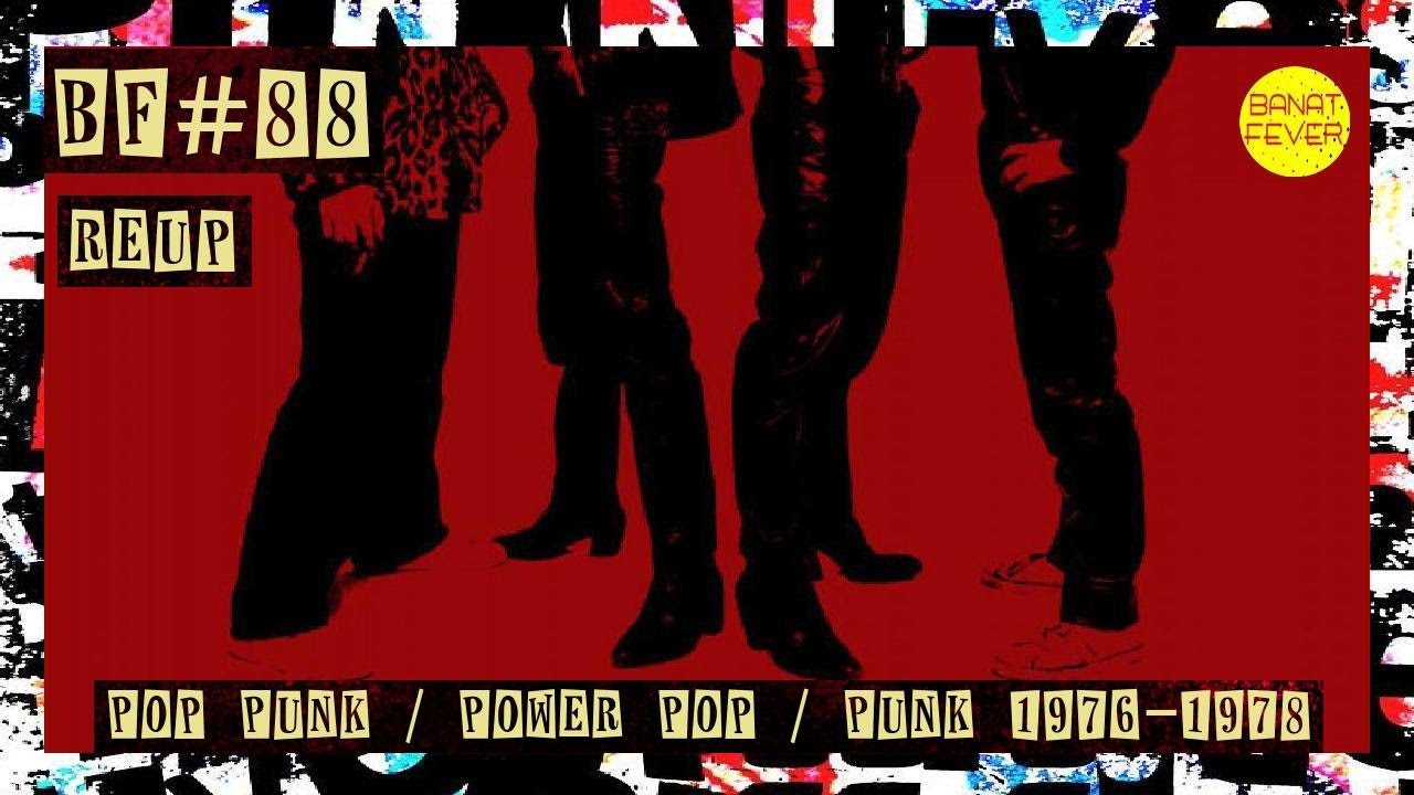 BanatFever #88 - Pop Punk / Power Pop / Punk (1976-1978) reup