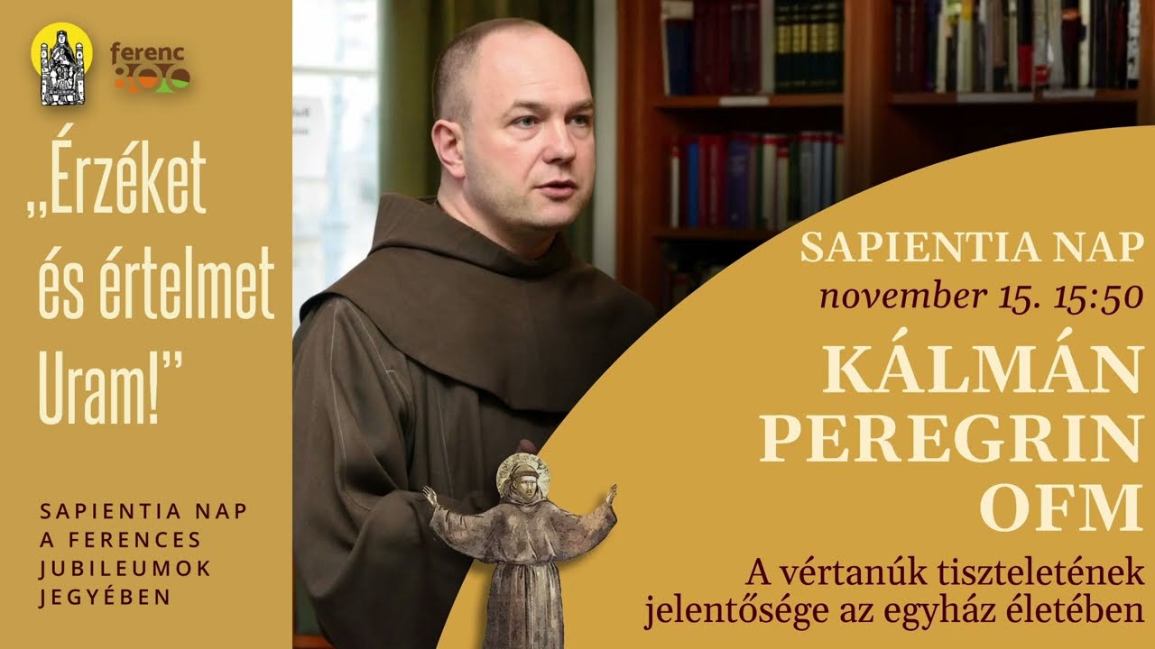 Kálmán Peregrin OFM | Sapientia Nap, 2025. 11. 15.