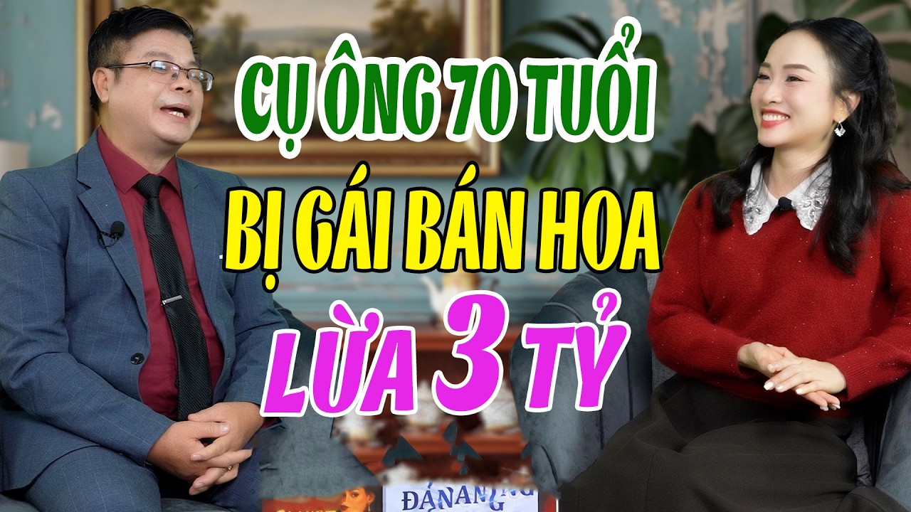 Cụ ông 70 tuổi đi cà phê ôm bị lừa mất 3 tỷ vì tin lời GÁI BÁN HOA | Đinh Đoàn bày cách cực hay