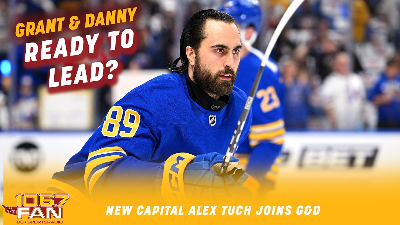 Alex Tuch Details Trade to Capitals, Stanley Cup Aspirations | Grant & Danny