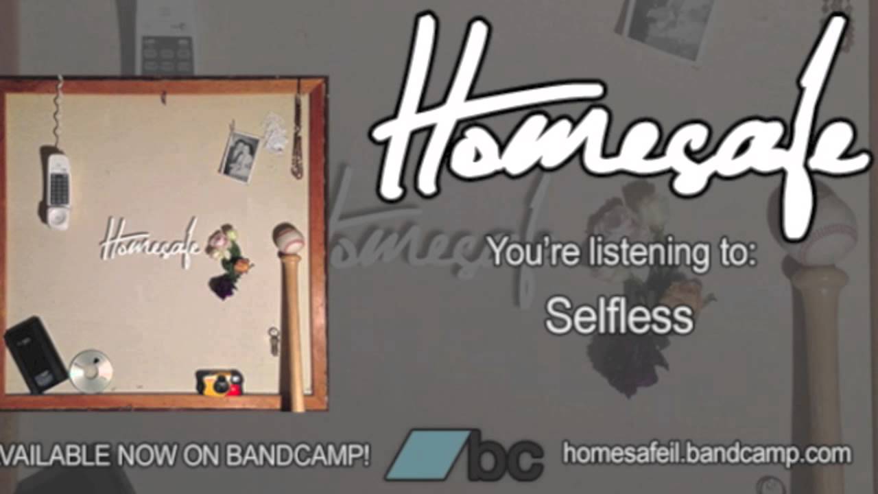 Homesafe - Selfless
