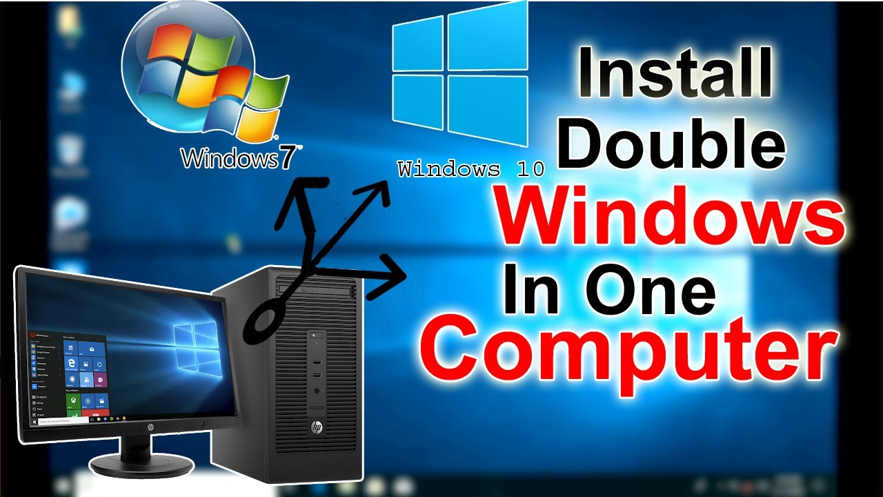 How To Install Two Windows In One Computer