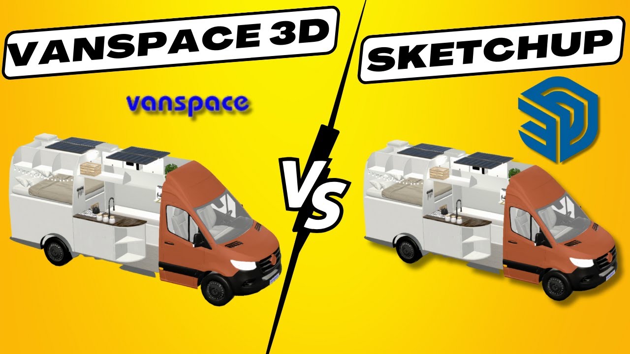 Quel logiciel gratuit pour plan 3D en Van ou Fourgon am&eacute;nag&eacute; ? Vanspace ou Sketchup ?