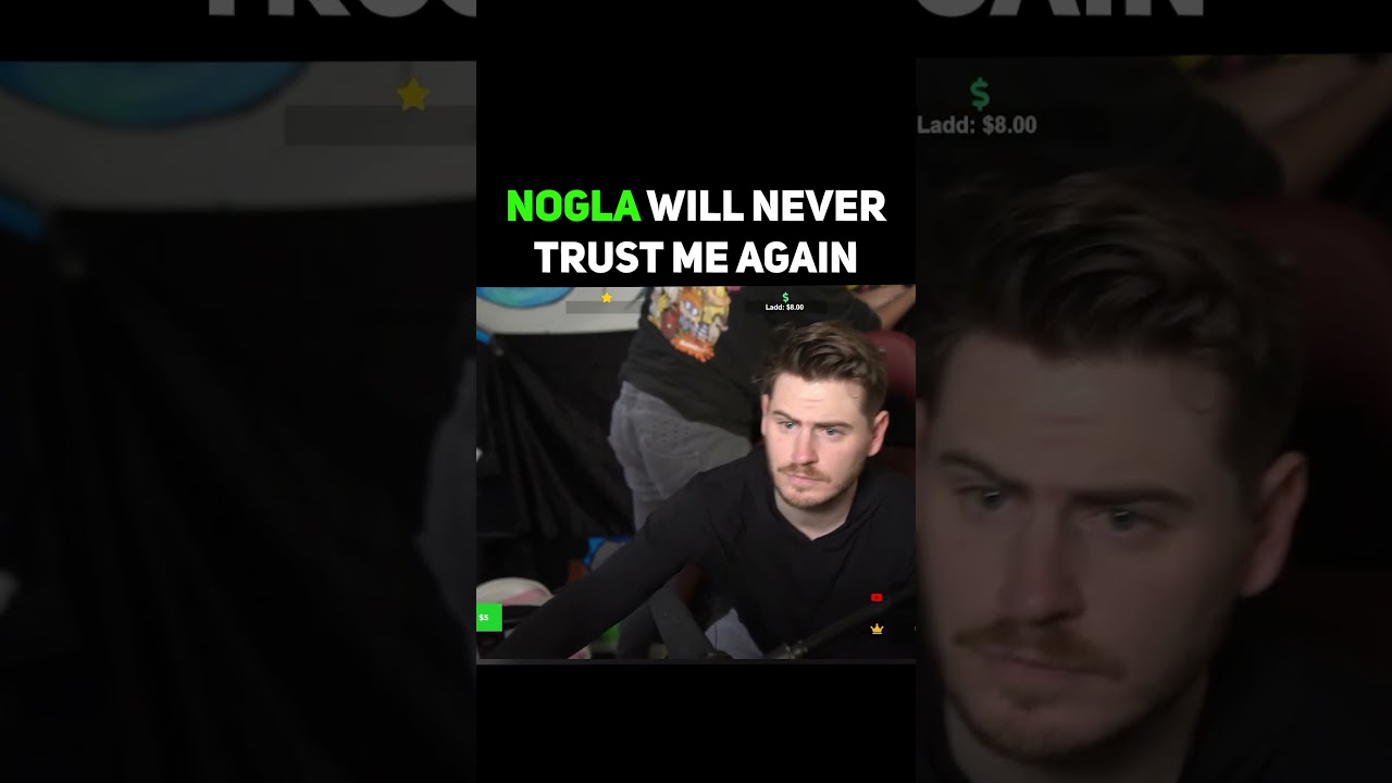 Nogla was asking for it!