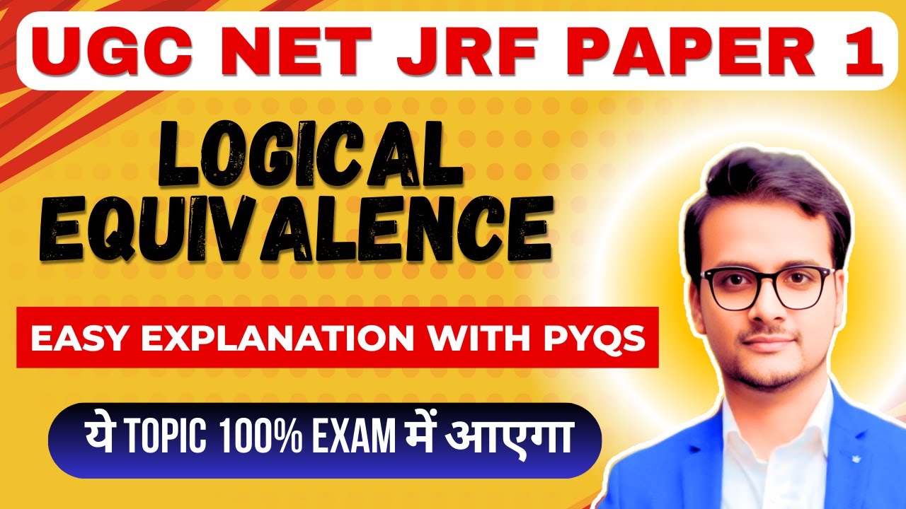 Logical Equivalent | UGC NET Paper 1 Logical Reasoning | UGC NET Logical Equivalence |UGC NET MENTOR