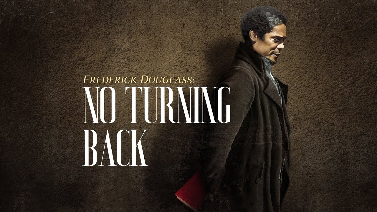 Frederick Douglass: No Turning Back (2023) BioPic | Historical Drama