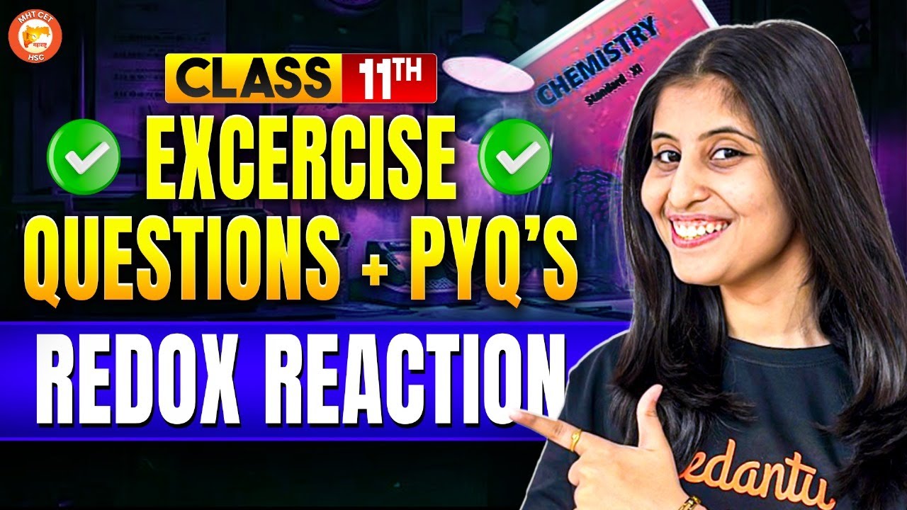Redox Reactions Class 11 Exercise Question & PYQ | MHT-CET & HSC Board 2026 Chemistry - By Siona Mam