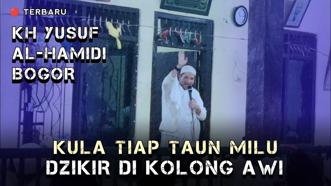 HAUL ABUYA YUSUF CARINGIN KE 17 | TAUSIYAH KH YUSUF AL-HAMIDI