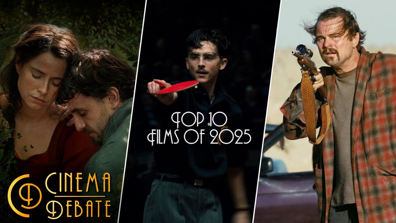 The Top 10 Films of 2025 | Marty Supreme | One Battle After Another | Sinners 