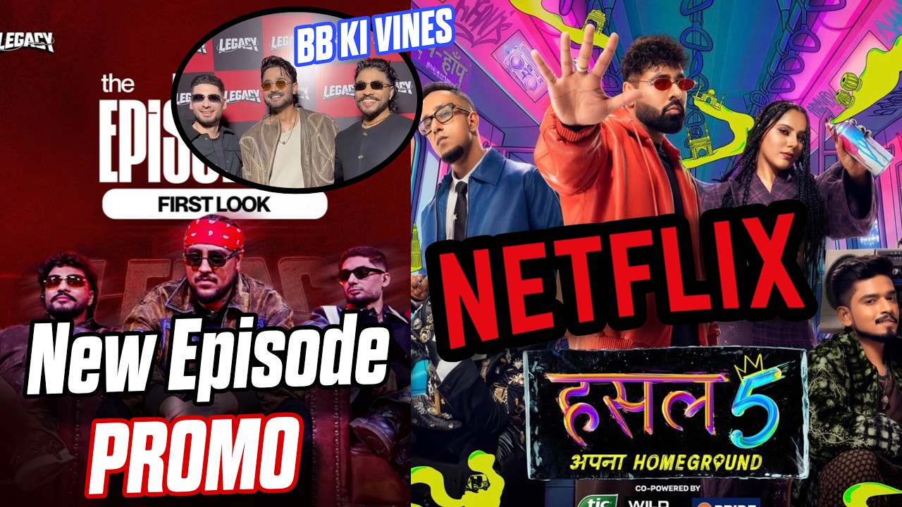 LEGACY NEW EPISODE PROMO | HUSTLE 5 ON NETFILX | BB KI VINES AND RAJAKUMARI IN LEGACY | PARADOX SONG