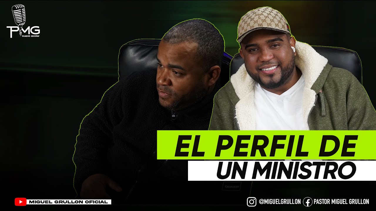 EL PERFIL DE UN MINISTRO/ PMG RADIO SHOW