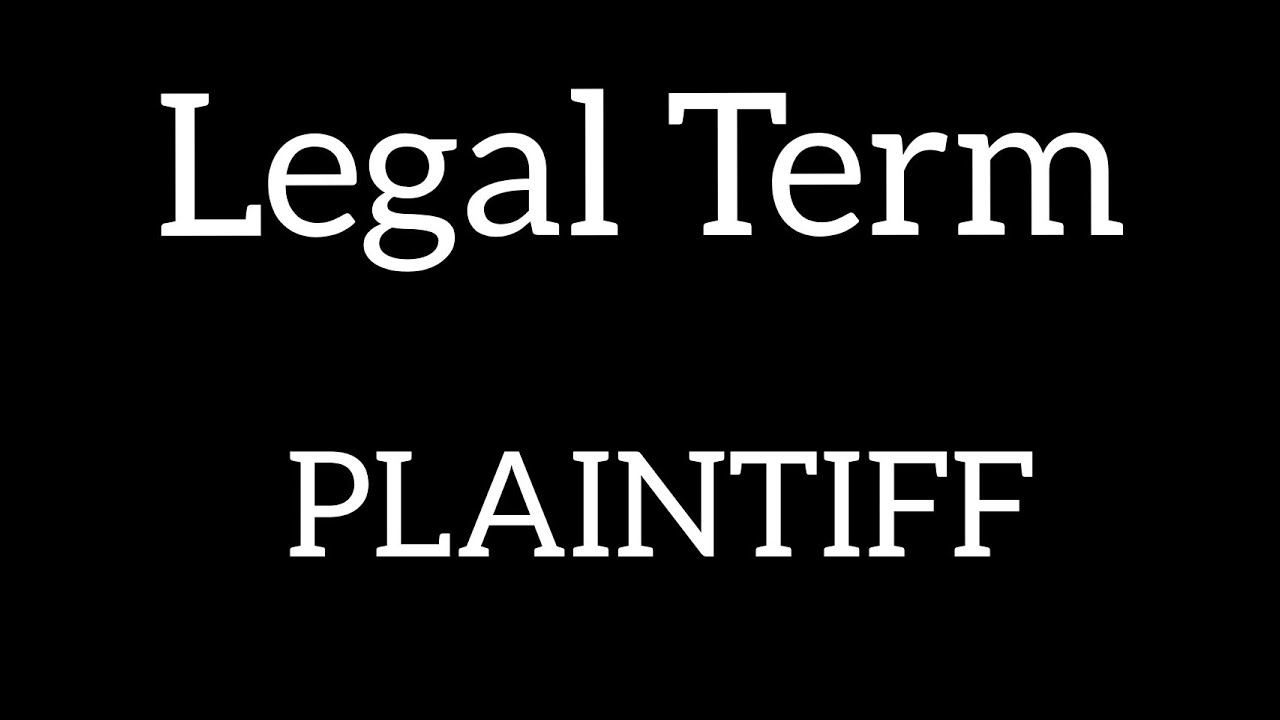 Legal Term PLAINTIFF || Meaning | sentence | explanation ||