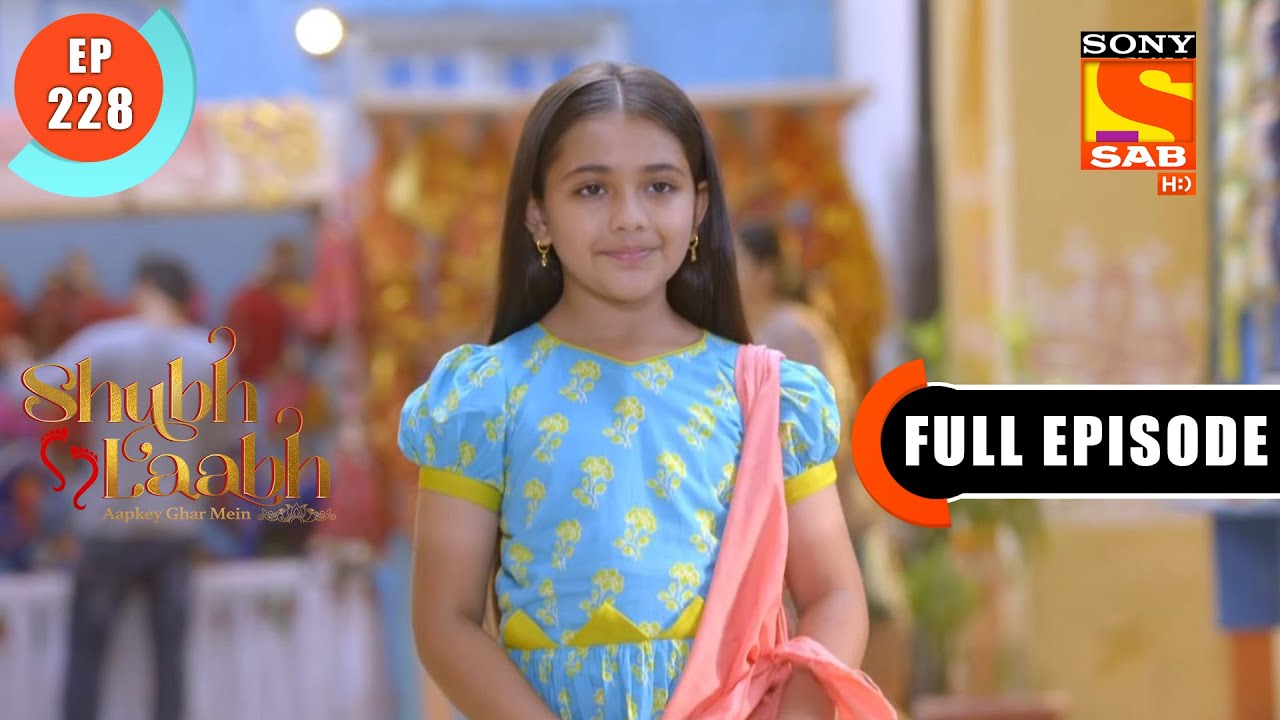 Shree Is Back In The House- Shubh Laabh-Apkey Ghar Mein - Ep 228 - Full Episode - 9 June 2022