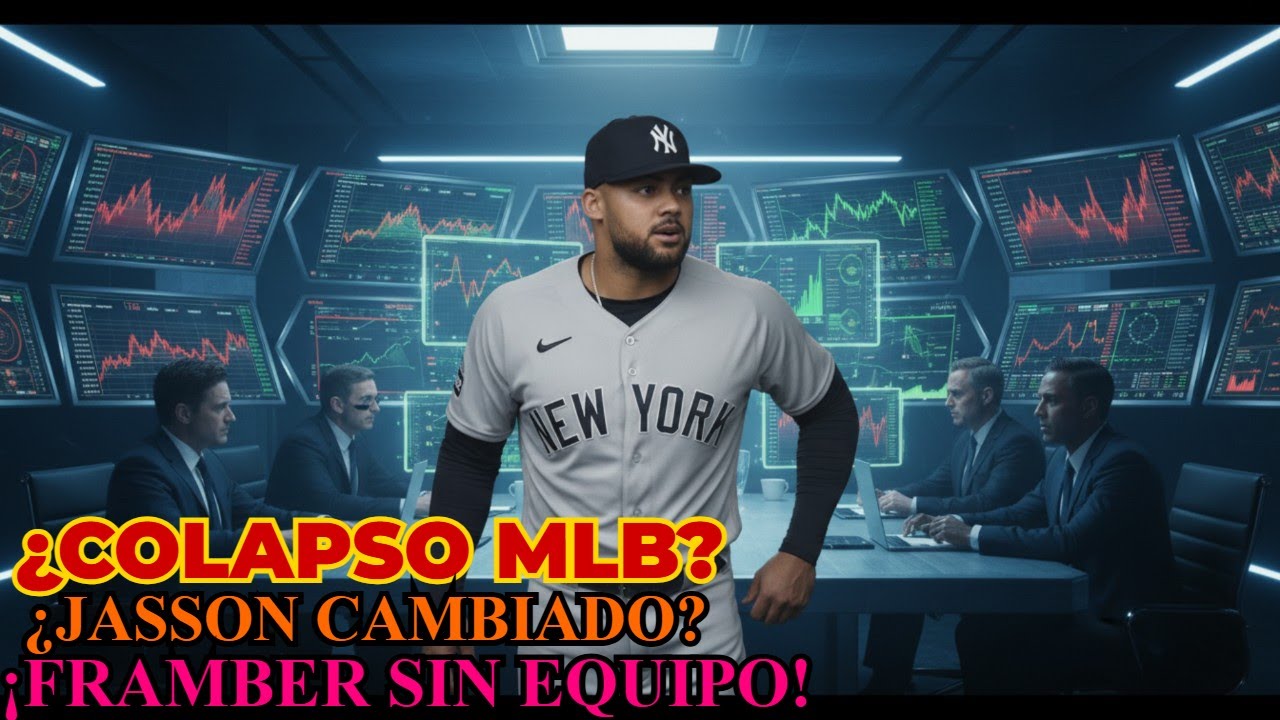 ¿COLAPSO MLB? Framber sin equipo | ¿Jasson Dominguez CAMBIADO? Noticias Mets