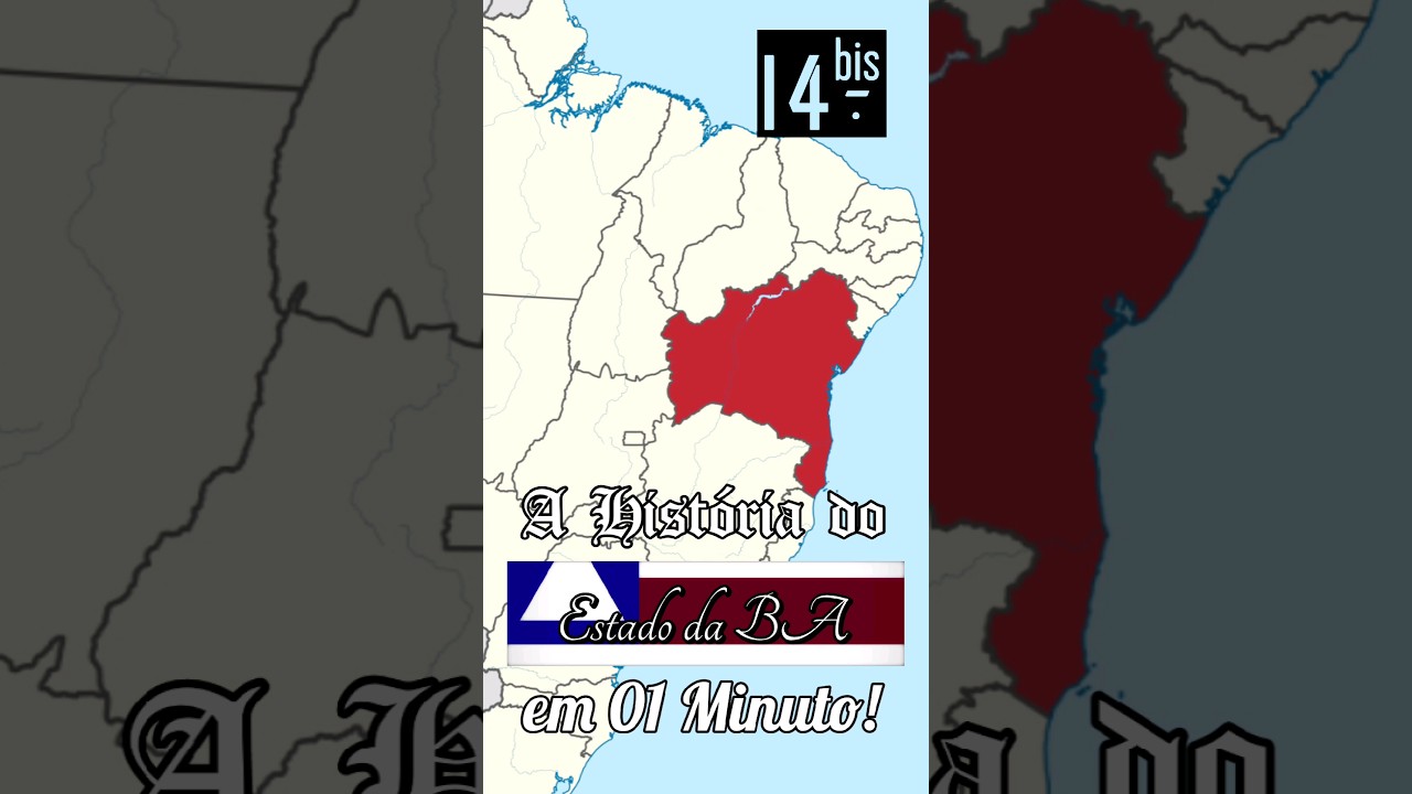 A Hist&oacute;ria do Estado da Bahia em 01 Minuto!