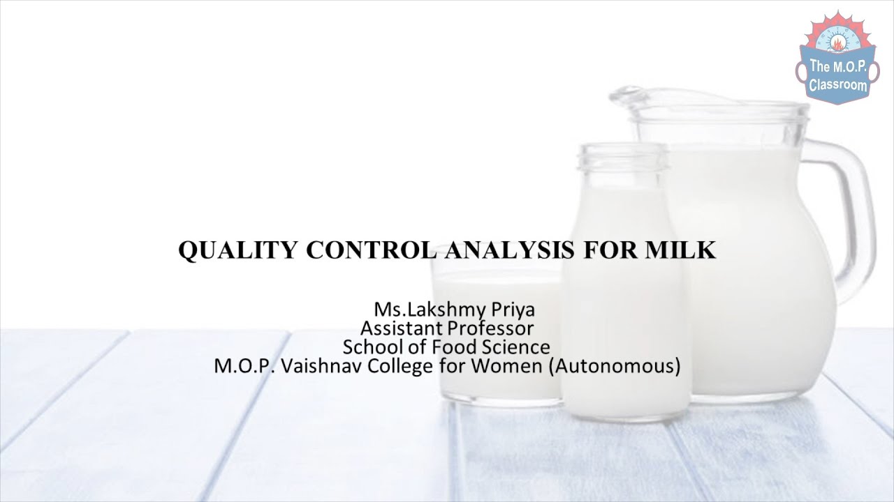 Quality Control Analysis for Milk - Ms.Lakshmy Priya