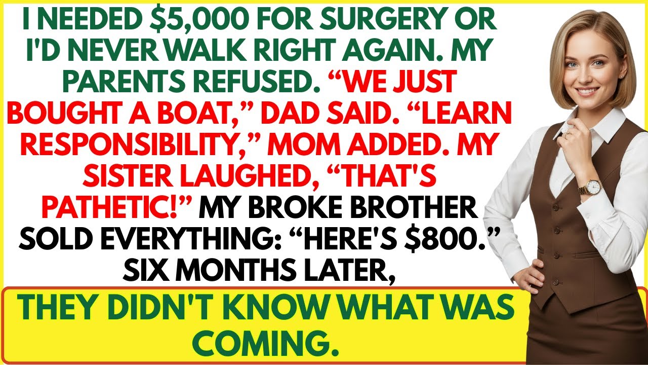 At My Lowest, My Parents Refused $5K for Surgery—My Broke Brother Gave Me Everything