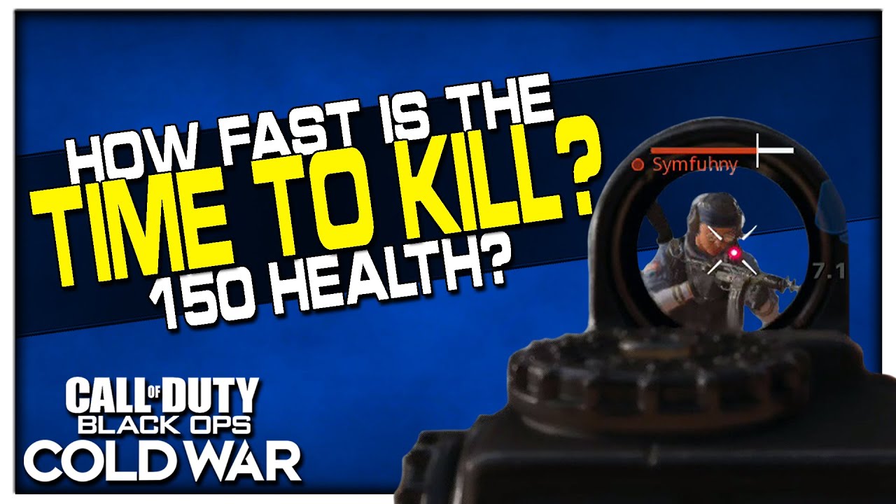 How Fast is the Time to Kill in Black Ops Cold War? (100 or 150 Health?)
