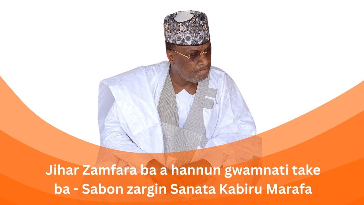Jihar Zamfara ba a hannun gwamnati take  ba - Sabon zargin Sanata Kabiru Marafa