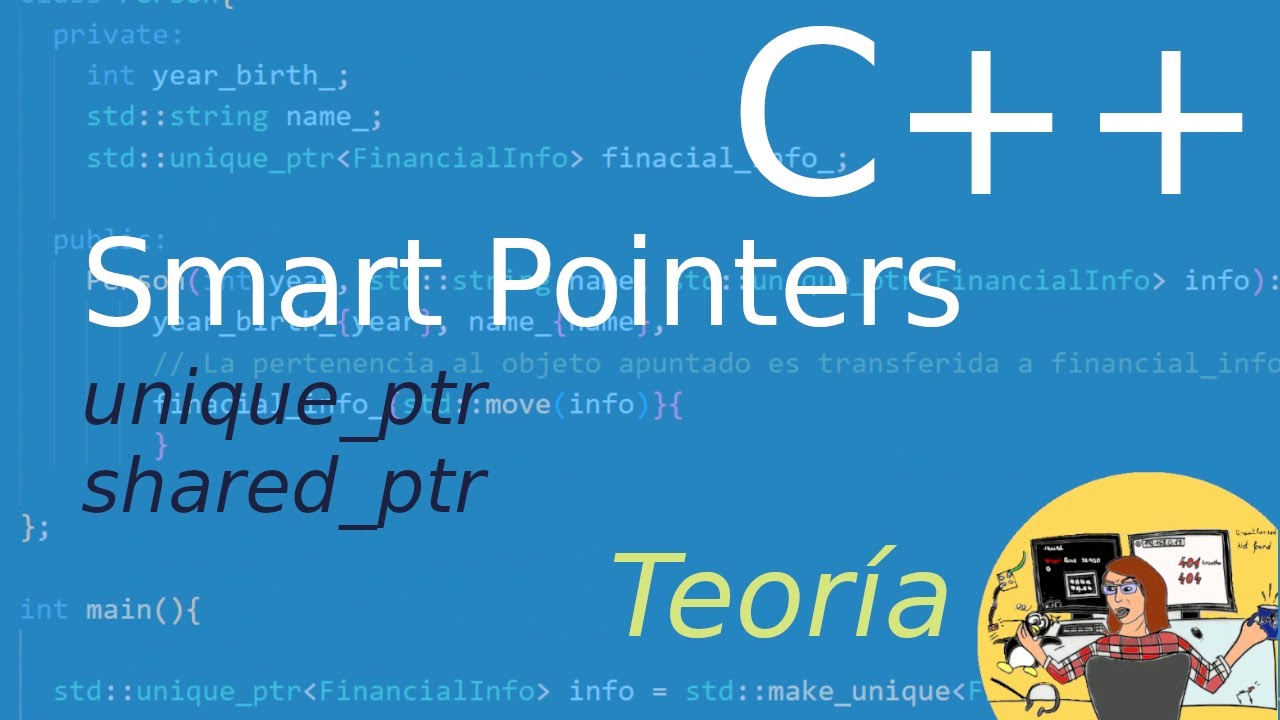 Punteros Inteligentes en C++: Teoría.