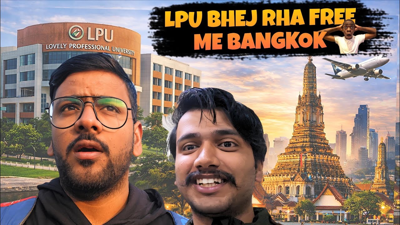 LPU kyu bhej rha free me BANGKOK😱You can also apply😁