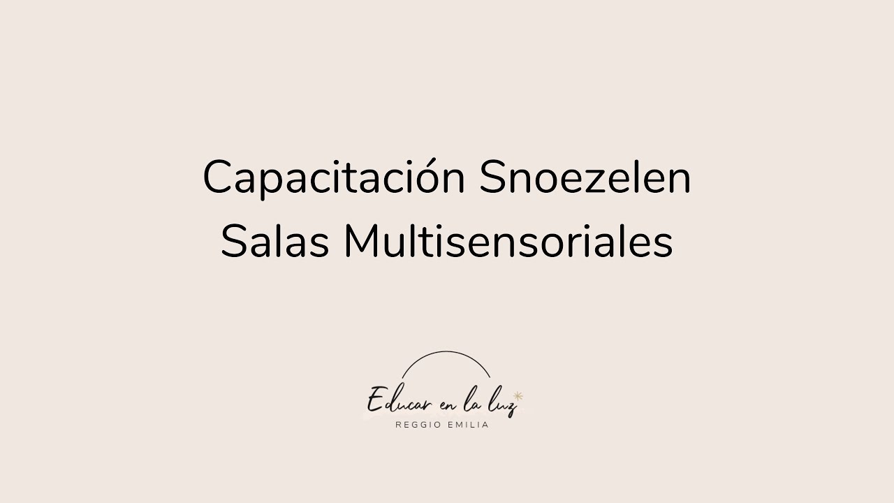 Capacitación Salas Multisensoriales, Snoezelen educativo