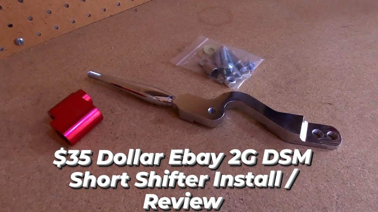 $35 Dollar Ebay 2G DSM Short Shifter DYI Install/Review