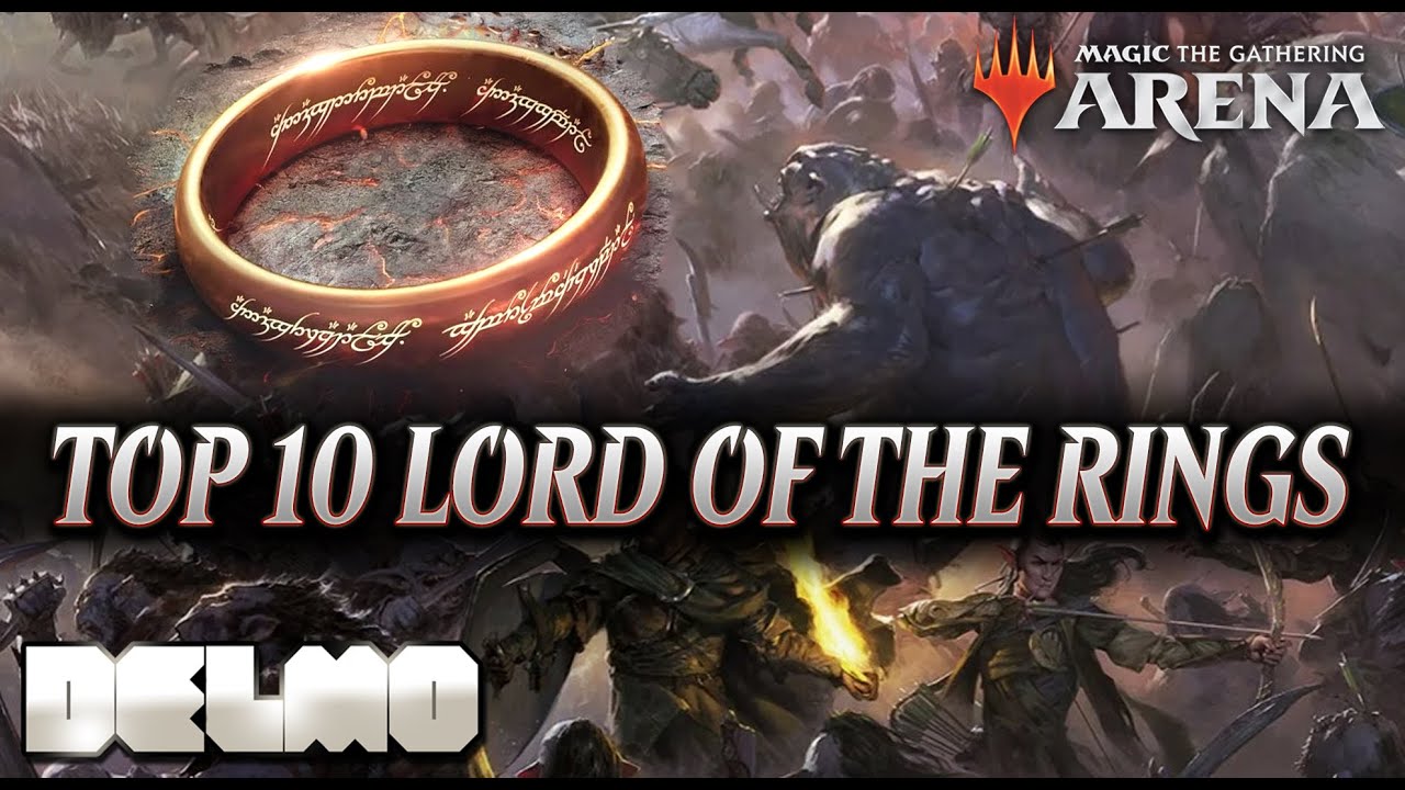 Top 10 Cards Lord of The Rings per Constructed Arena Safe Craft Guide - Delmo MTG Arena