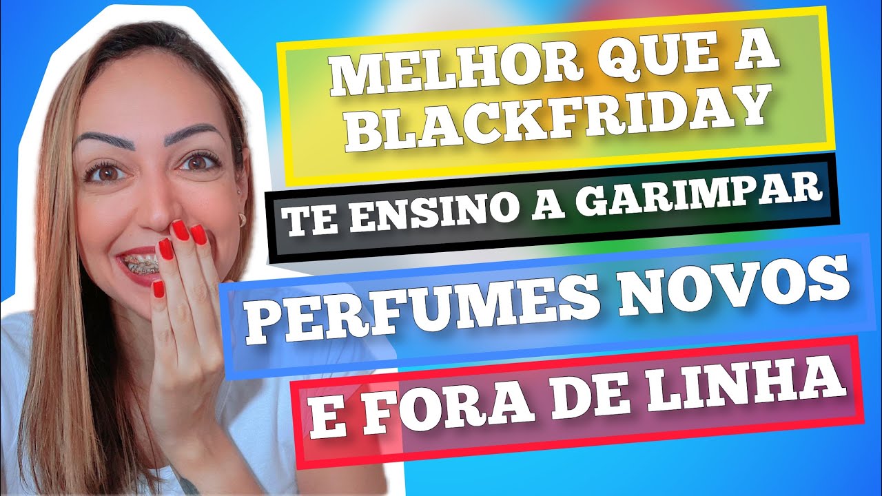 PREÇO MELHOR que BLACKFRIDAY! GARIMPE PERFUMES NOVOS e FORA DE LINHA