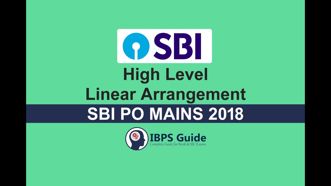 High Level Linear Arrangement for SBI PO MAINS 2018