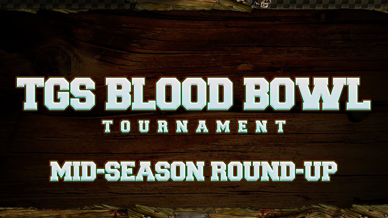 Турнир TGS Blood Bowl — итоги середины сезона
