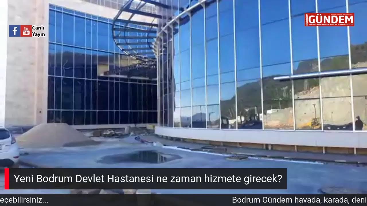Yeni Bodrum Devlet Hastanesi ne zaman hizmete girecek?
