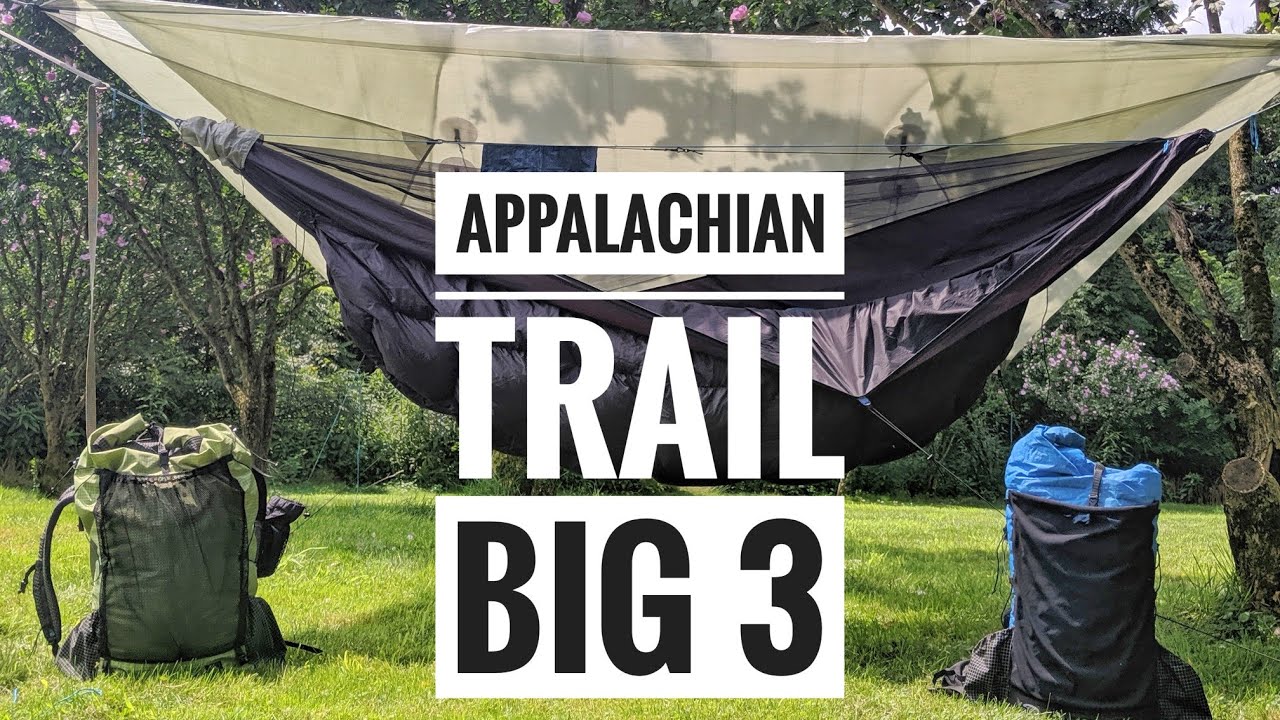 Post Appalachian Trail Thru Hike - Big 3 (Hammock, Quilts, Backpack)