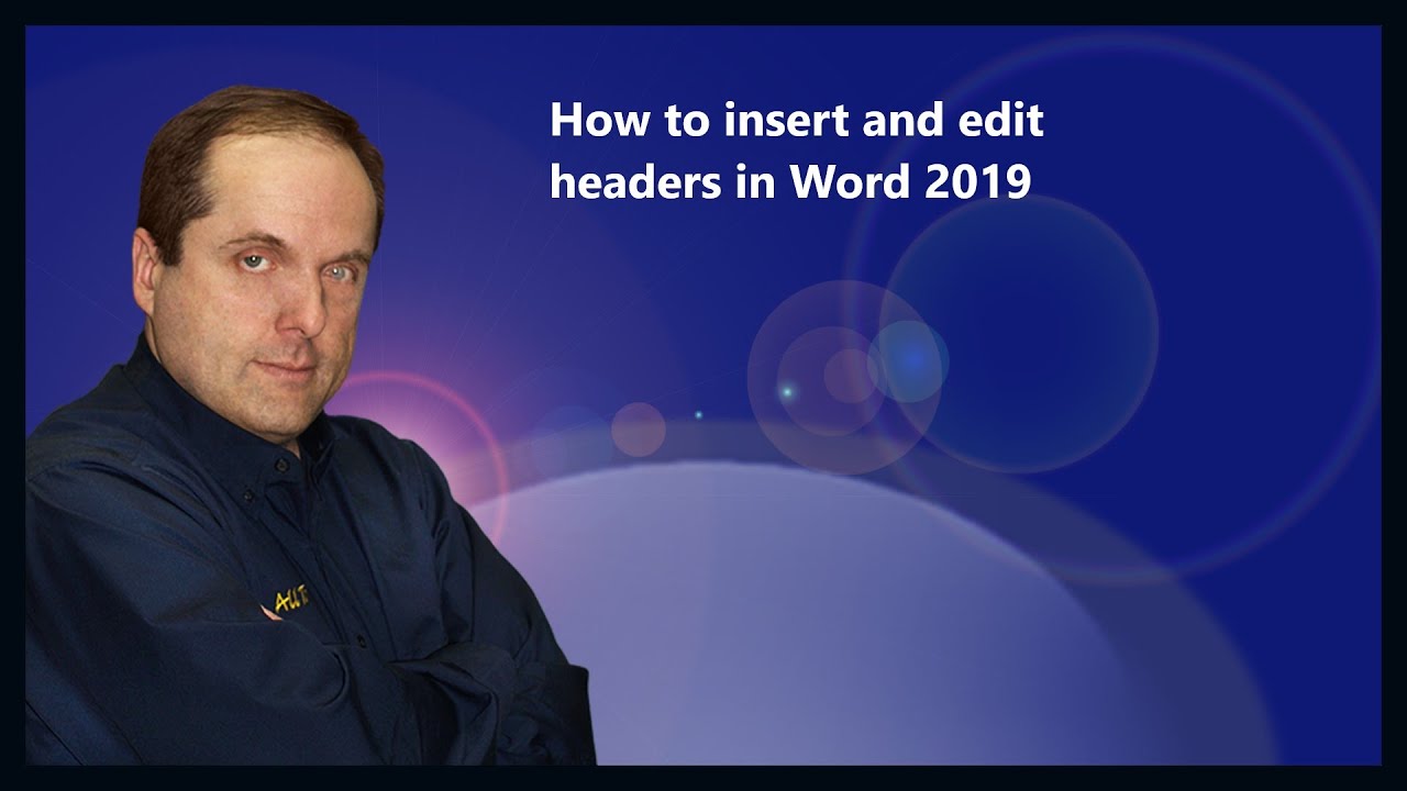 How to insert and edit  headers in Word 2019