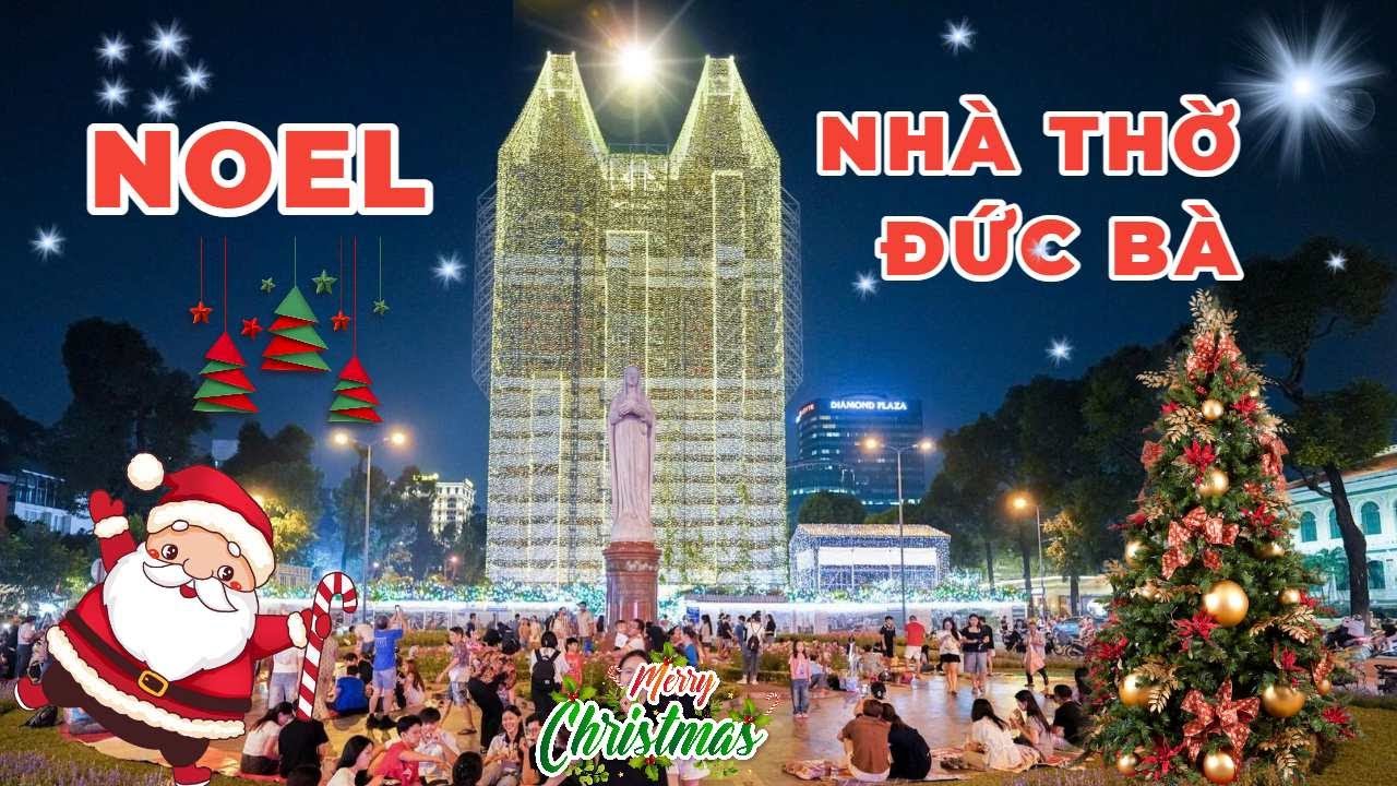 Sài Gòn Trước Noel | Nhà Thờ Đức Bà Rực Rỡ Mùa Giáng Sinh
