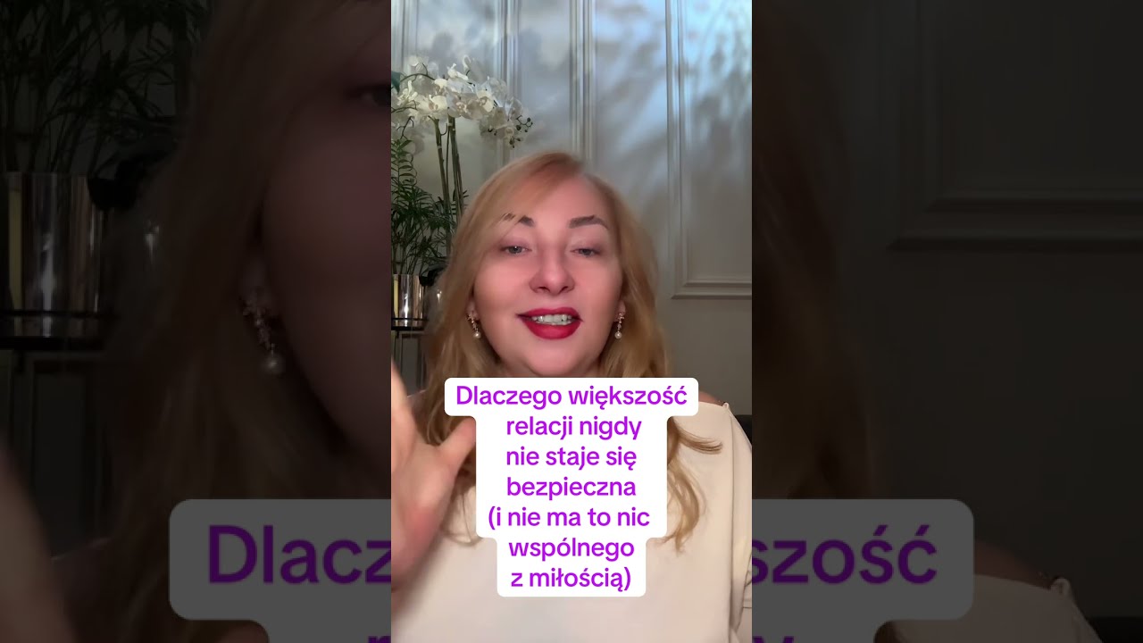 Dlaczego większość relacji nigdy nie staje się bezpieczna (i nie ma to nic wspólnego z miłością)