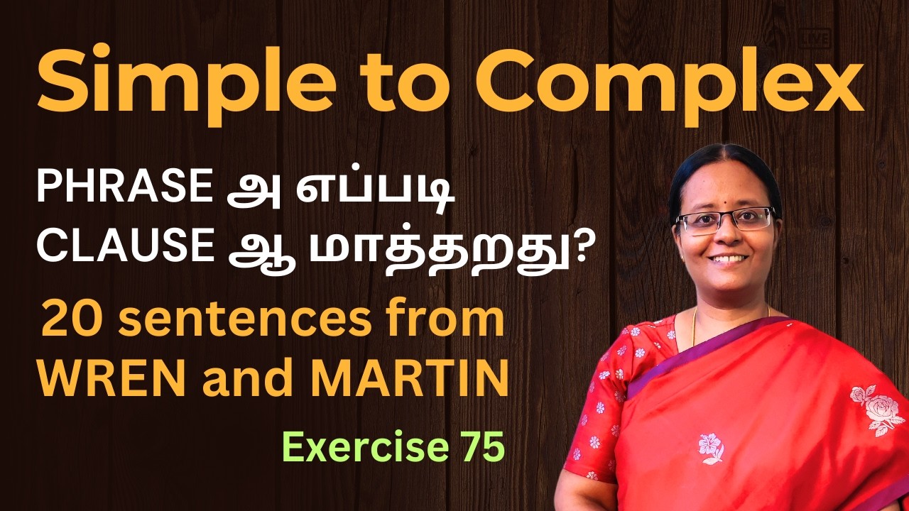 Simple to Complex | Change Phrase into Clause | TNPSC Group 5A