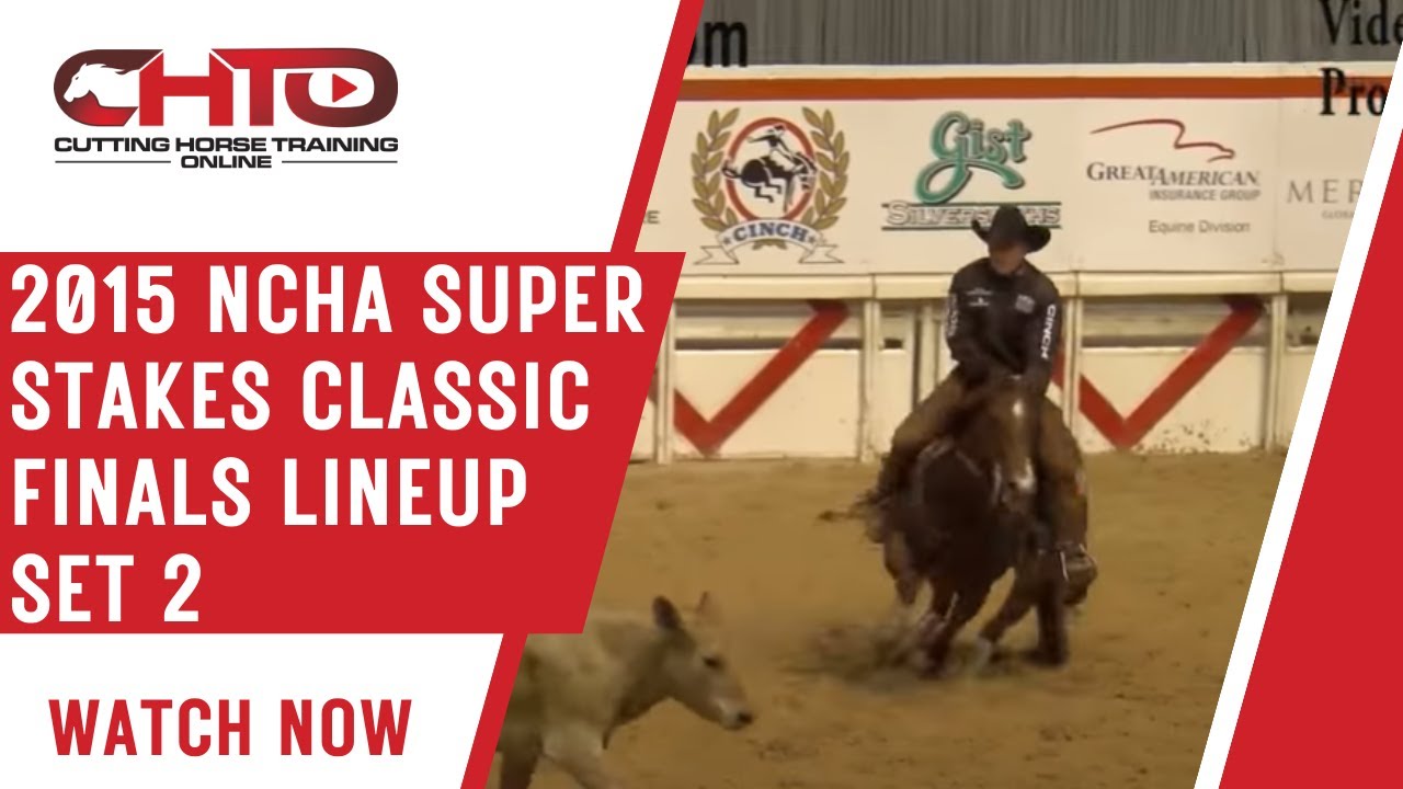 2015 NCHA Super Stakes Classic Finals Lineup SET 2