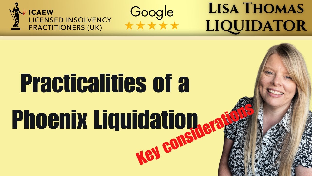 Practicalities of a Phoenix Liquidation to consider